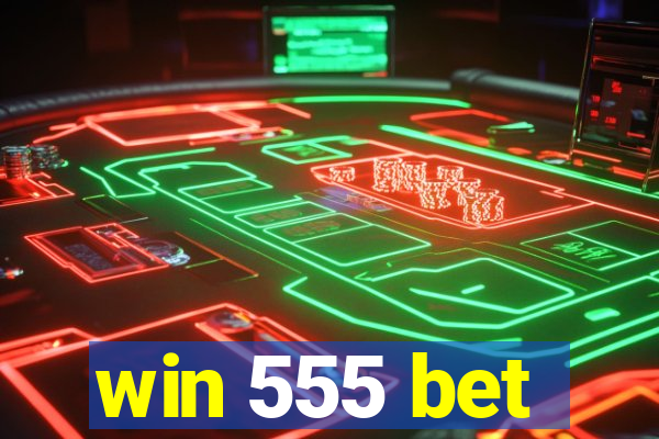 win 555 bet